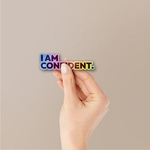 I Am Confident Holographic Stickers - Holographic stickers | STICK IT UP