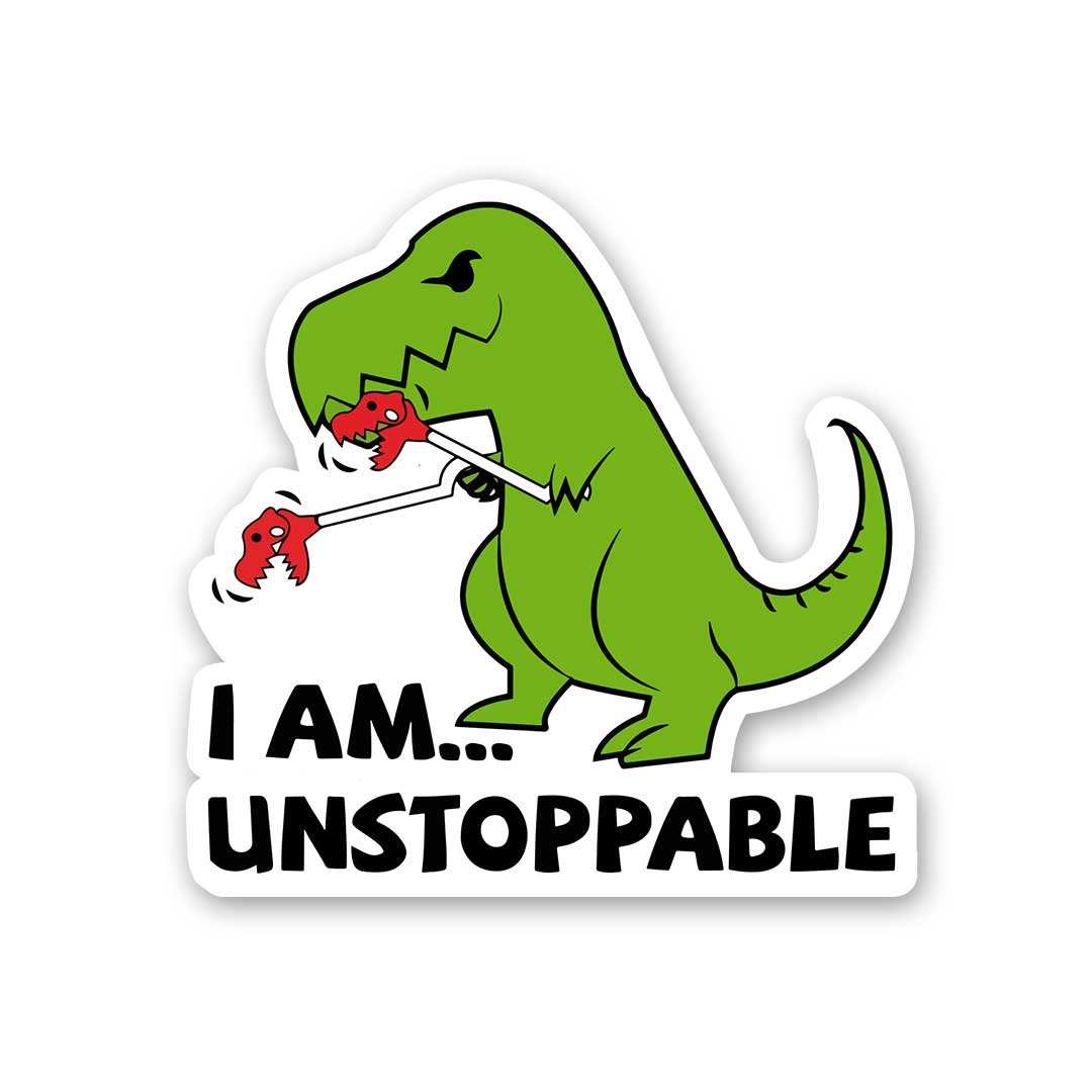 I Am Unstoppable Sticker waterproof vinyl decal for laptop, bike, car & bottle