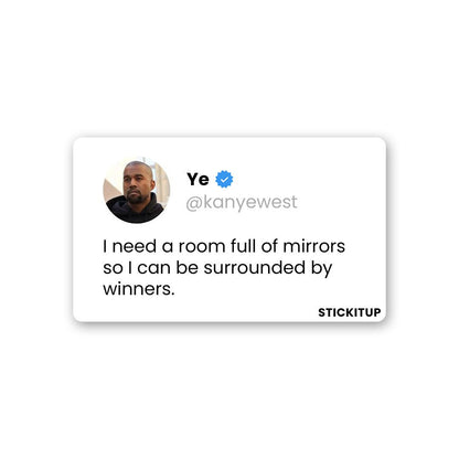 I CAN BE SURROUNDED BY WINNERS Sticker waterproof vinyl decal for laptop, bike, car & bottle