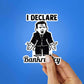 I Declare Bankruptcy Sticker waterproof vinyl decal for laptop, bike, car & bottle