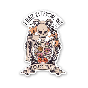 I Hate Everyone But Coffee Helps Sticker waterproof vinyl decal for laptop, bike, car & bottle