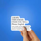 I Hope This Email Finds You Well Sticker waterproof vinyl decal for laptop, bike, car & bottle