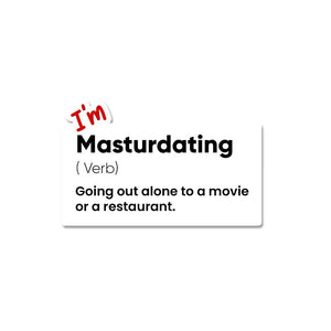 I M Masturdating Sticker waterproof vinyl decal for laptop, bike, car & bottle