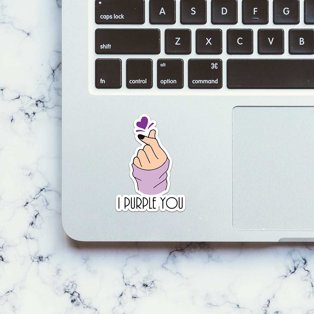 I Purple You Sticker waterproof vinyl decal for laptop, bike, car & bottle