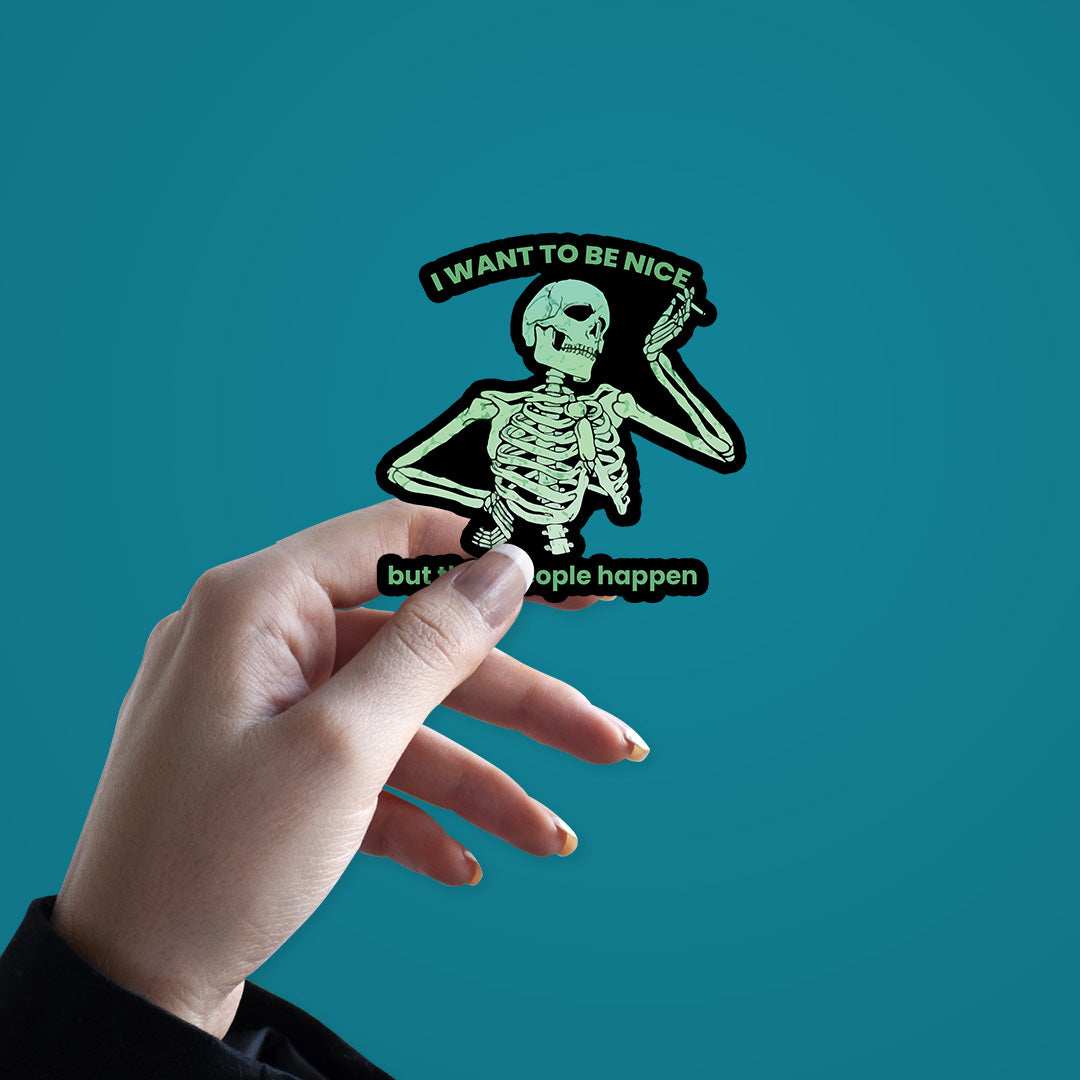 I Want To Be Nice Sticker waterproof vinyl decal for laptop, bike, car & bottle