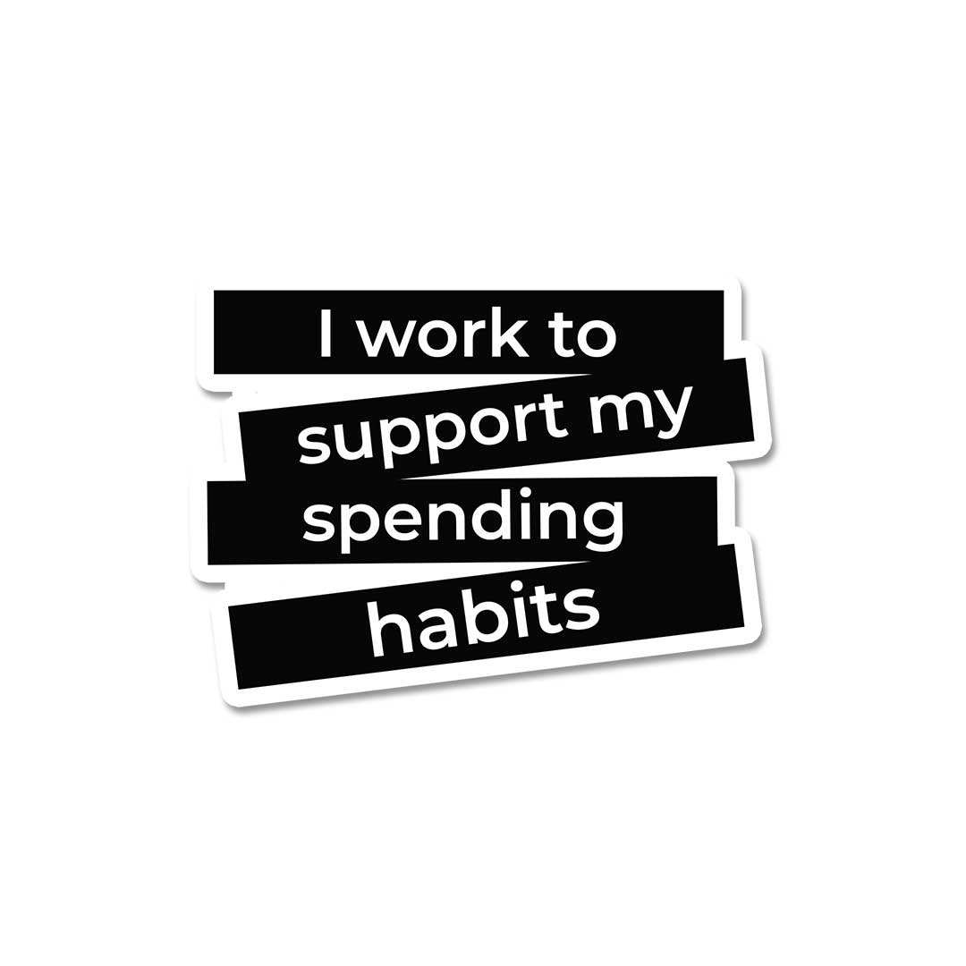 I Work And Support Sticker - Stickers | STICK IT UP