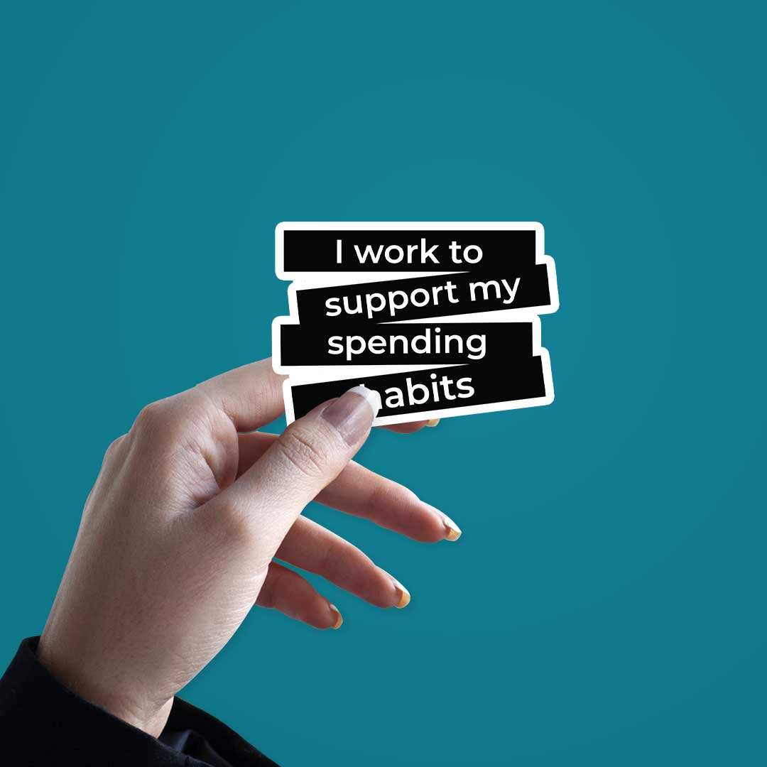 I Work And Support Sticker waterproof vinyl decal for laptop, bike, car & bottle
