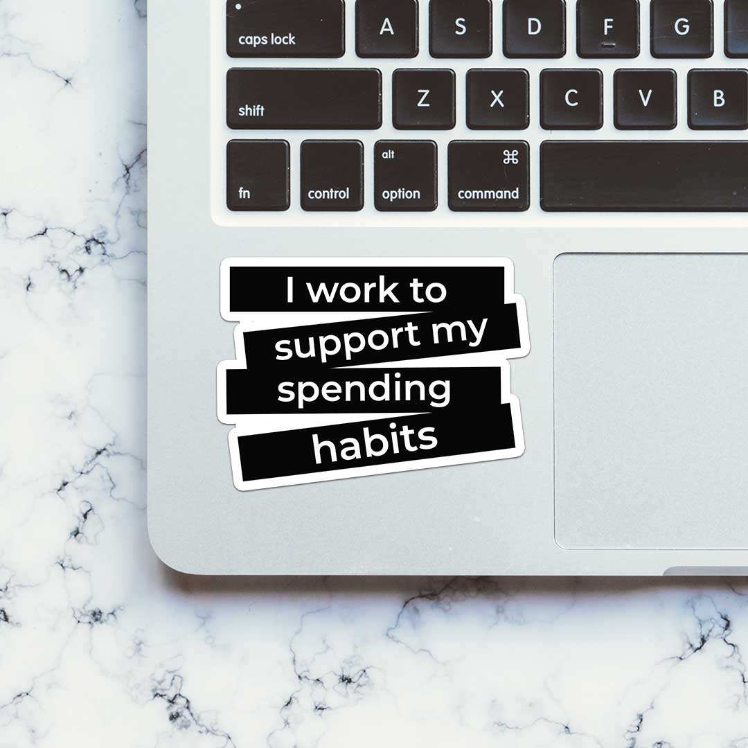 I Work And Support Sticker waterproof vinyl decal for laptop, bike, car & bottle