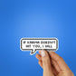 IF KARMA DOESN'T HIT YOU I WILL Sticker waterproof vinyl decal for laptop, bike, car & bottle