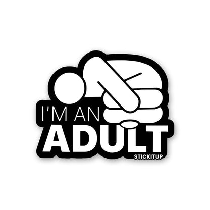 I'm An Adult Sticker waterproof vinyl decal for laptop, bike, car & bottle