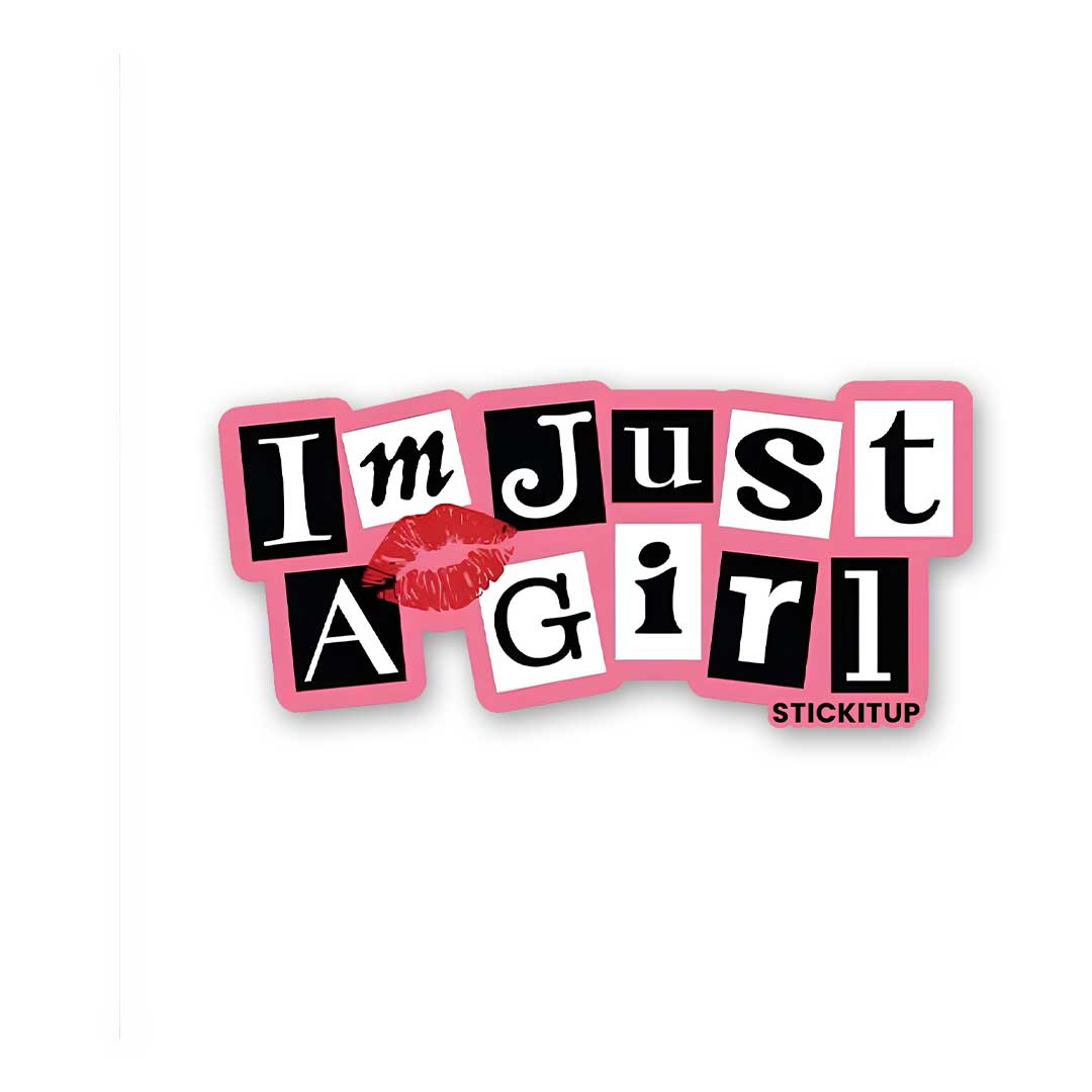 IM JUST A GIRL Sticker - Stickers | STICK IT UP