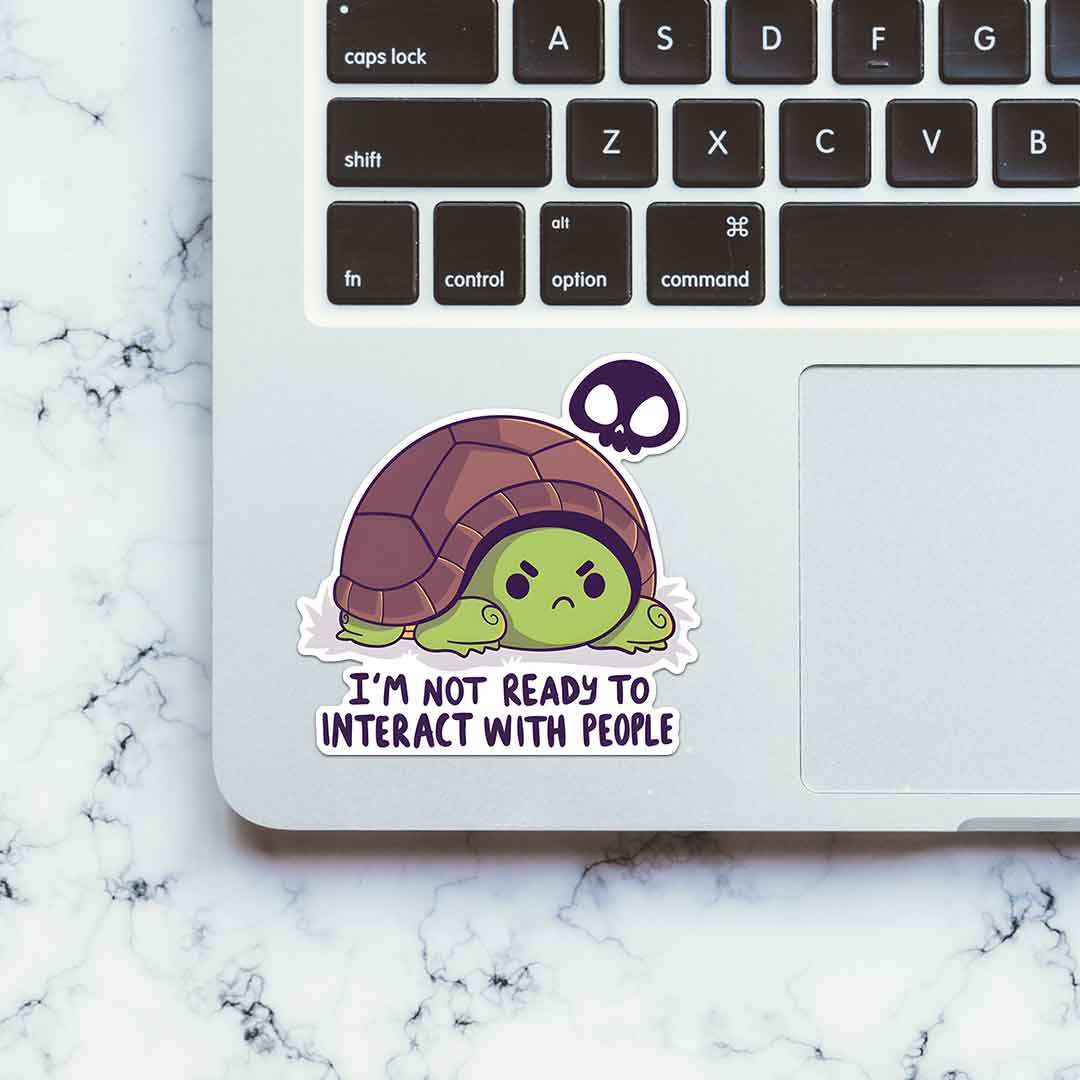 I'M Not Ready To Interact With People Sticker waterproof vinyl decal for laptop, bike, car & bottle