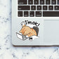I'm Ok Sticker waterproof vinyl decal for laptop, bike, car & bottle