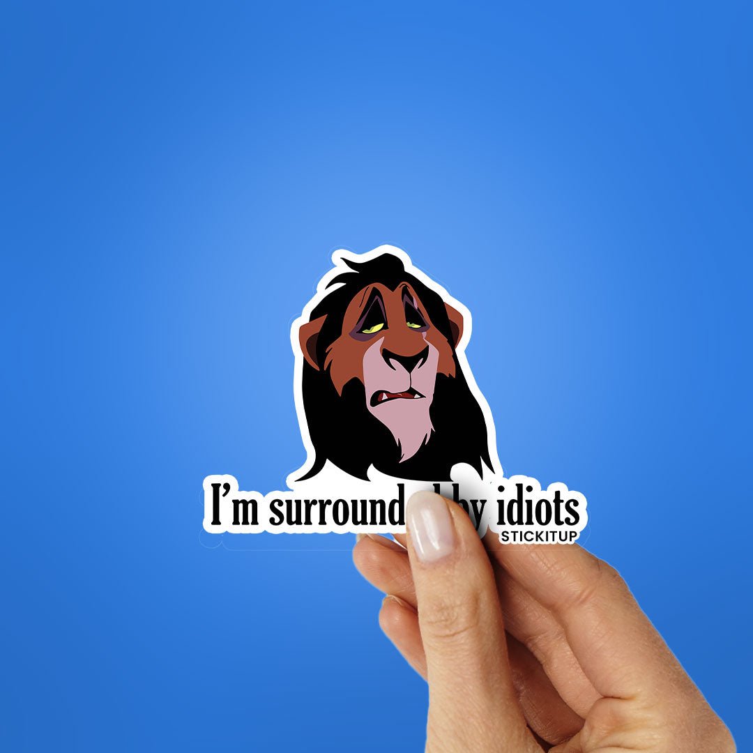 I'm Surrounded By Idiots Sticker waterproof vinyl decal for laptop, bike, car & bottle