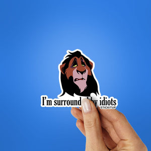 I'm Surrounded By Idiots Sticker waterproof vinyl decal for laptop, bike, car & bottle