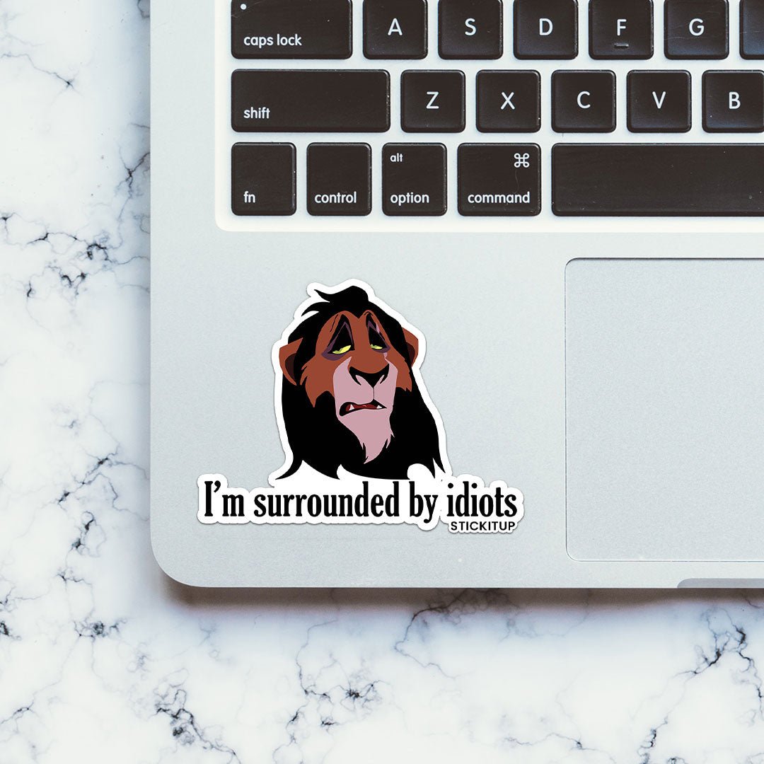 I'm Surrounded By Idiots Sticker waterproof vinyl decal for laptop, bike, car & bottle