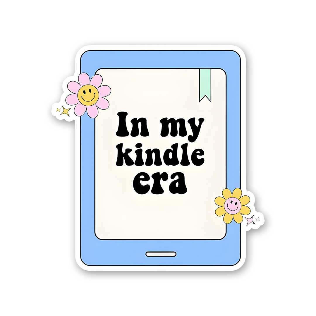 In My Kindle Era Sticker waterproof vinyl decal for laptop, bike, car & bottle