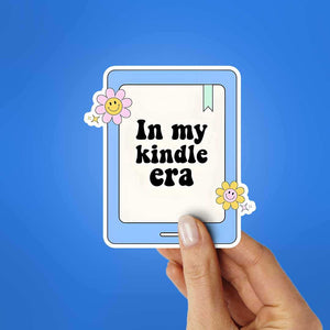In My Kindle Era Sticker waterproof vinyl decal for laptop, bike, car & bottle