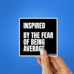 Inspired Sticker waterproof vinyl decal for laptop, bike, car & bottle
