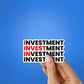 Investment Sticker waterproof vinyl decal for laptop, bike, car & bottle