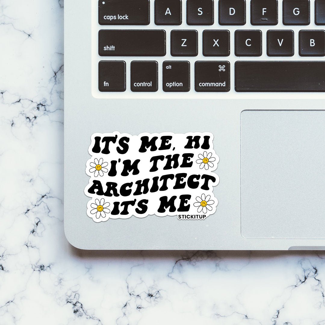 Its Me Hi Im The Architect Its Me Sticker waterproof vinyl decal for laptop, bike, car & bottle