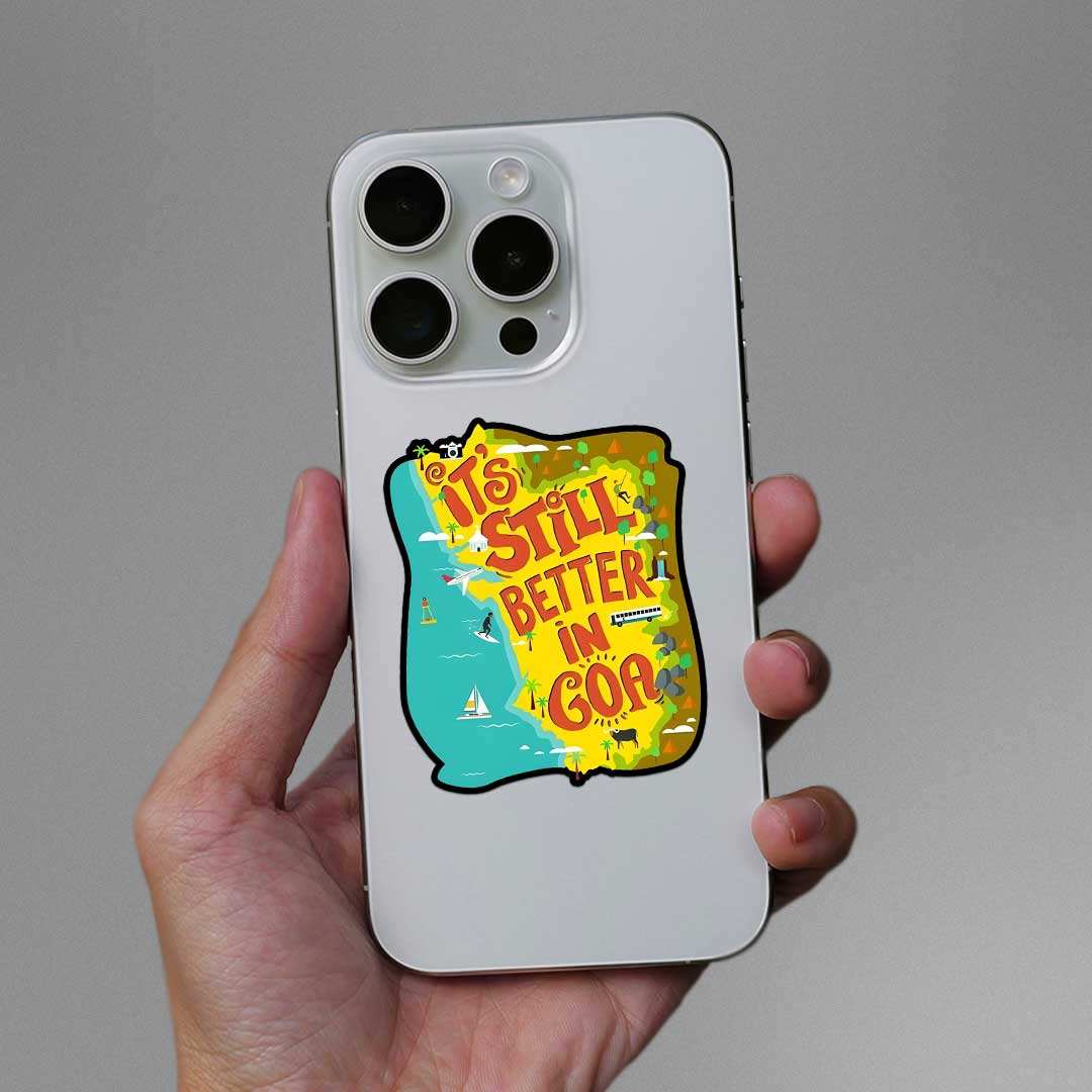 Its Still Better In Goa Sticker waterproof vinyl decal for laptop, bike, car & bottle