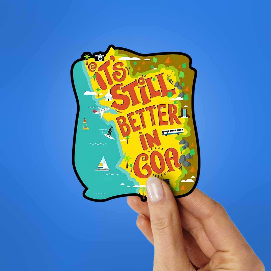 Its Still Better In Goa Sticker waterproof vinyl decal for laptop, bike, car & bottle
