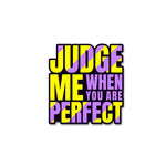 Judge Stickers waterproof vinyl decal for laptop, bike, car & bottle