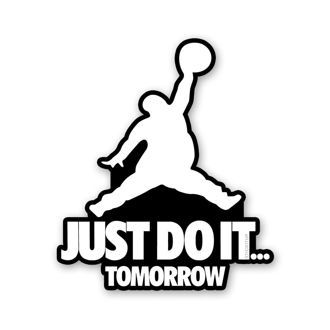 Just Do It Sticker waterproof vinyl decal for laptop, bike, car & bottle