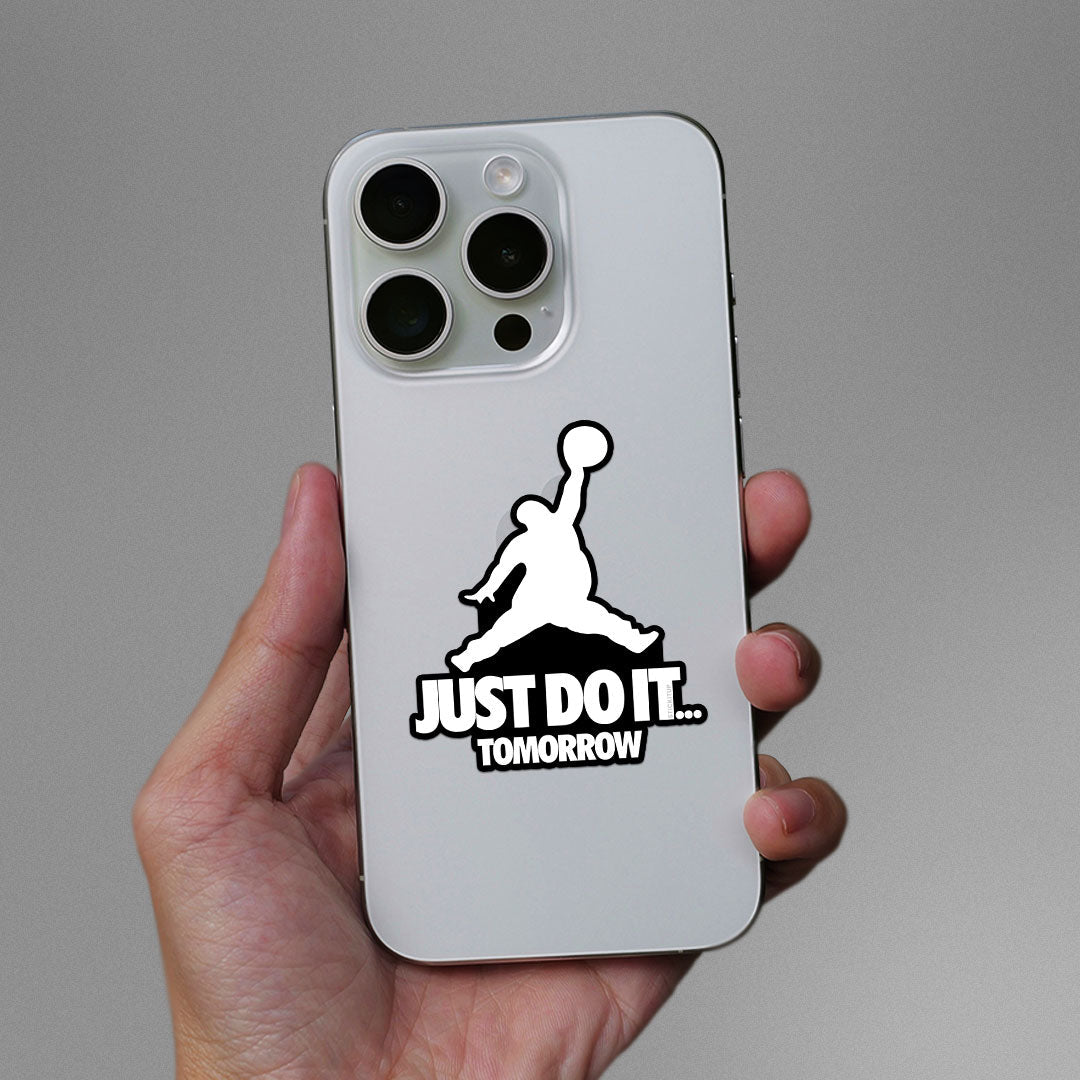 Just Do It Sticker waterproof vinyl decal for laptop, bike, car & bottle