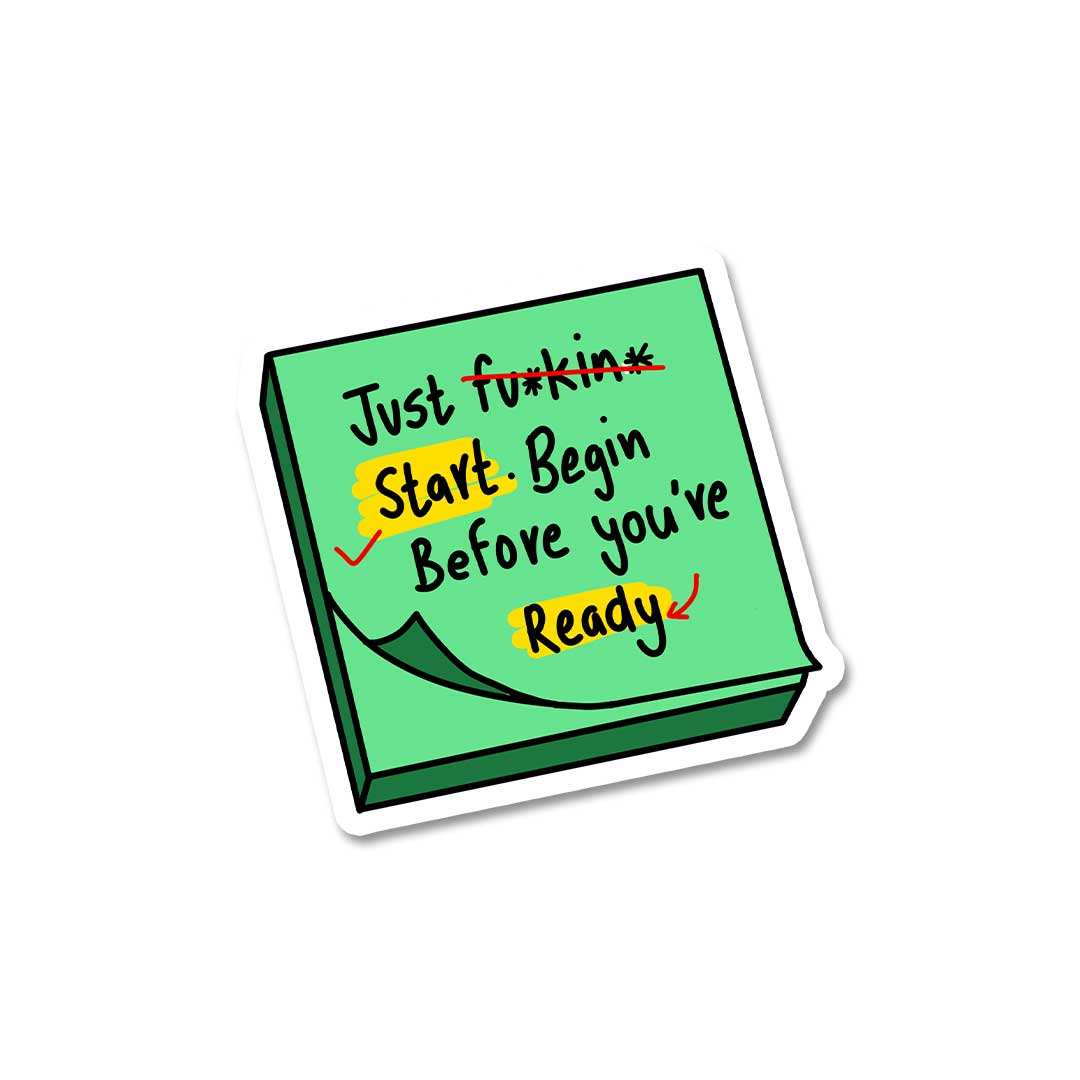 Just Fuckin Start Sticker waterproof vinyl decal for laptop, bike, car & bottle