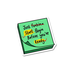 Just Fuckin Start Sticker waterproof vinyl decal for laptop, bike, car & bottle