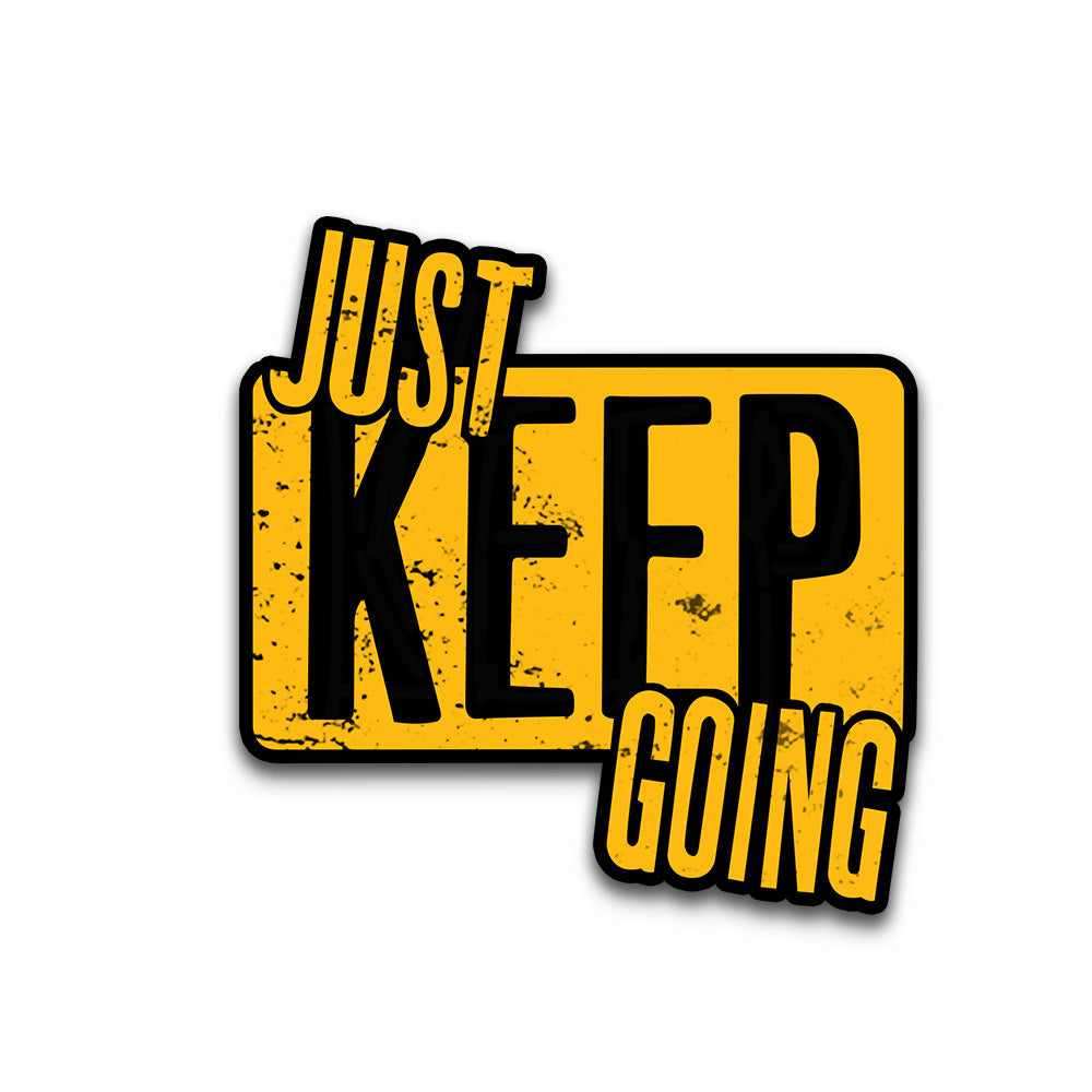 Just Keep Going Bumper Sticker waterproof vinyl decal for laptop, bike, car & bottle