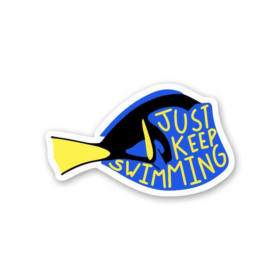 Just Keep Swimming Sticker waterproof vinyl decal for laptop, bike, car & bottle