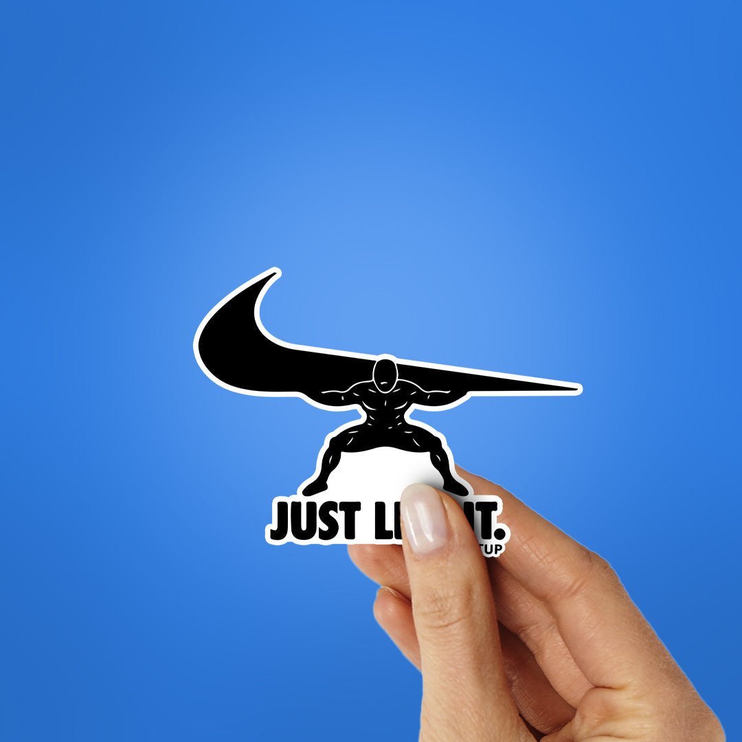 Just Lift It Sticker waterproof vinyl decal for laptop, bike, car & bottle
