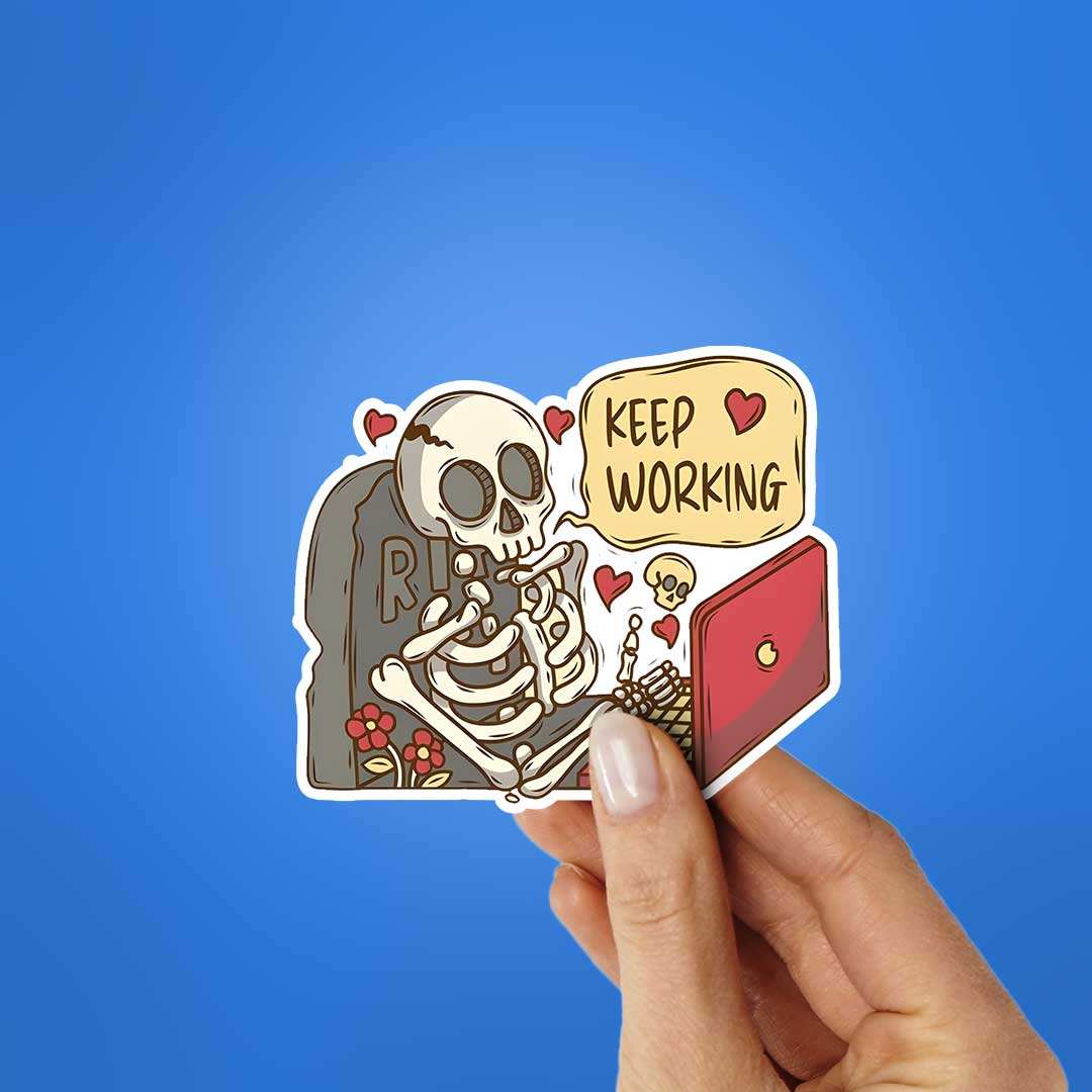 Keep Working Sticker waterproof vinyl decal for laptop, bike, car & bottle