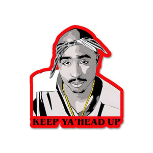 Keep Ya'Head Up Sticker waterproof vinyl decal for laptop, bike, car & bottle