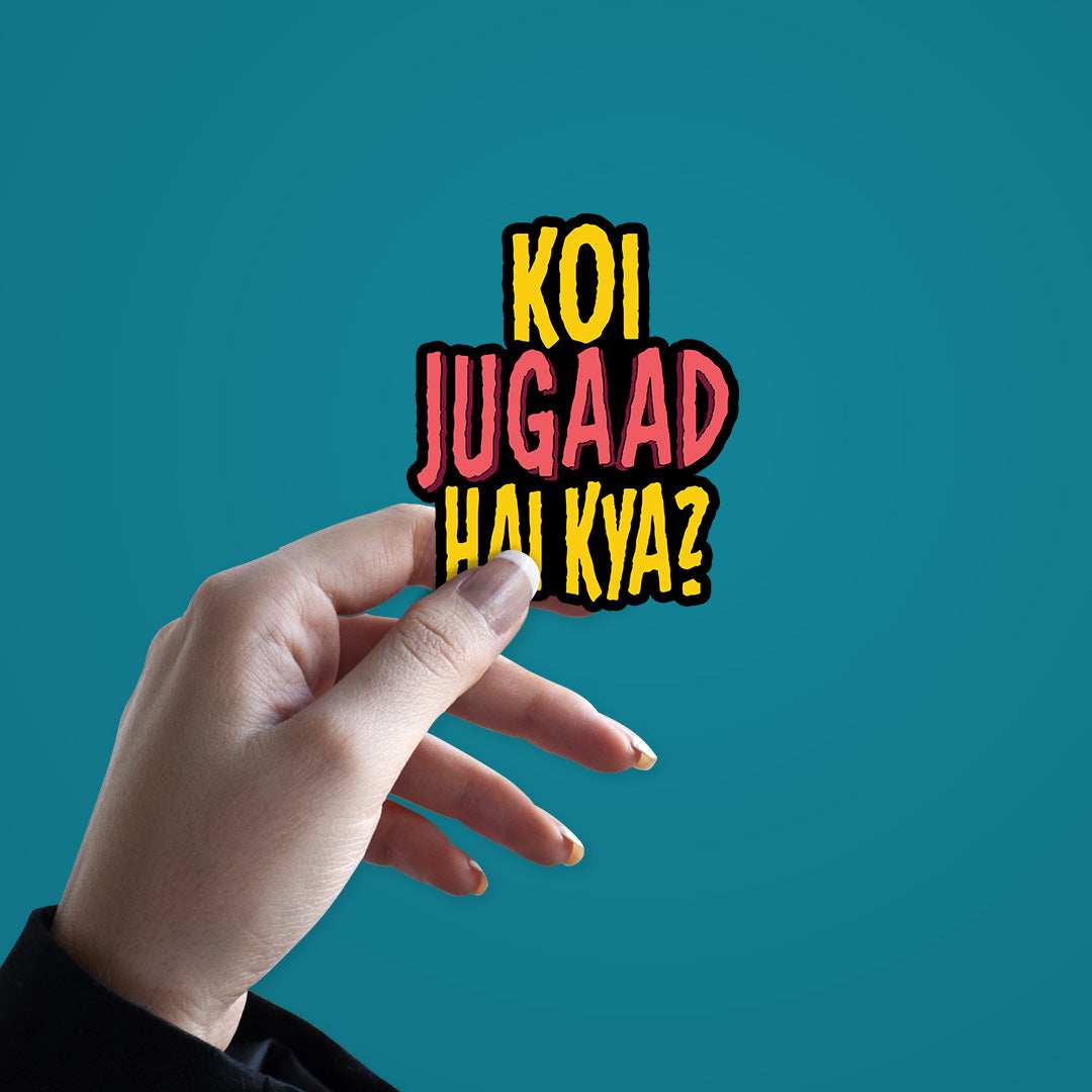 Koi Jugaad Hai Kya Sticker waterproof vinyl decal for laptop, bike, car & bottle