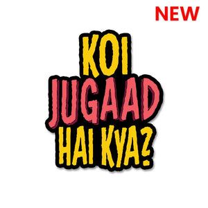 Koi Jugaad Hai Kya Sticker waterproof vinyl decal for laptop, bike, car & bottle