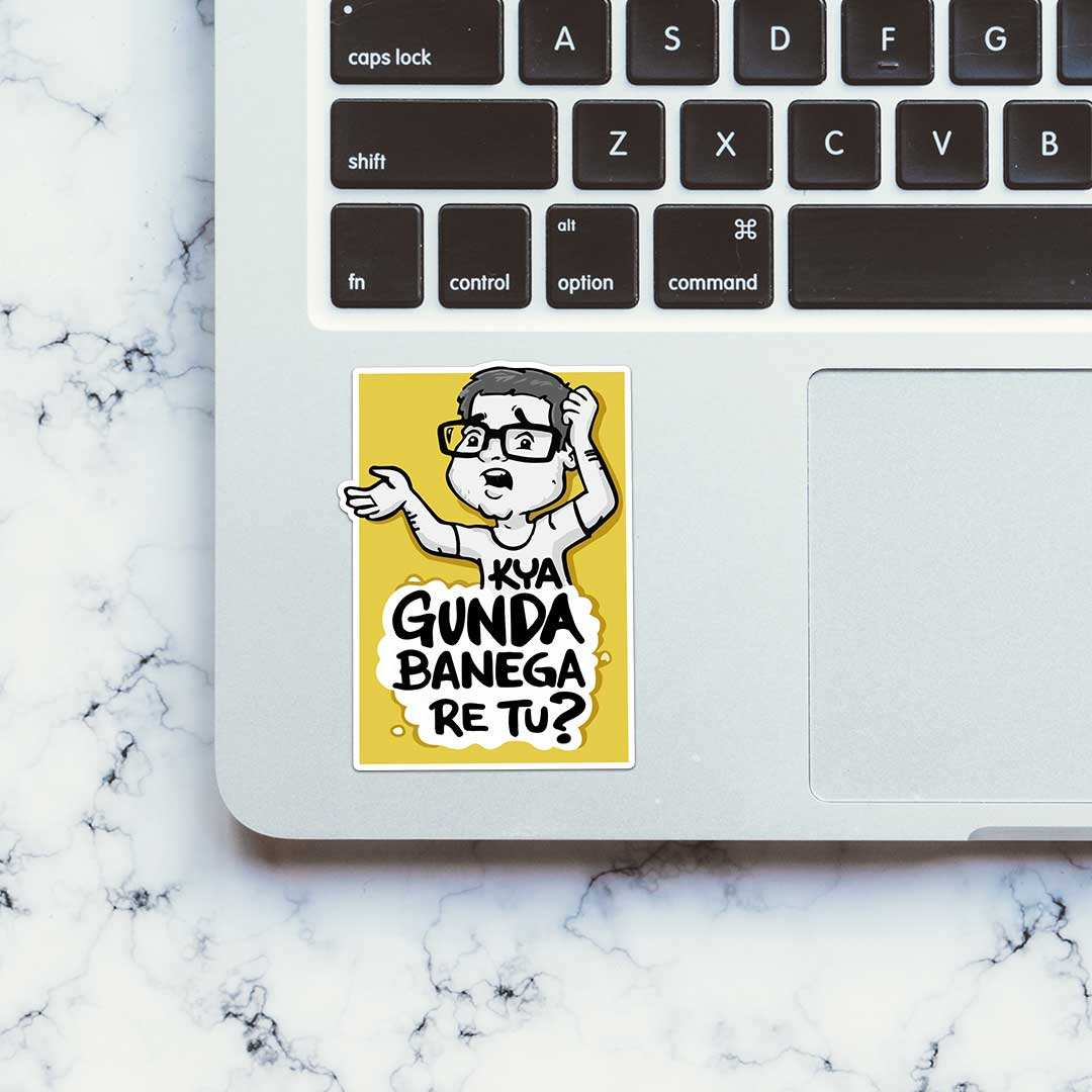 Kya Gunda Banega Re Tu Sticker waterproof vinyl decal for laptop, bike, car & bottle