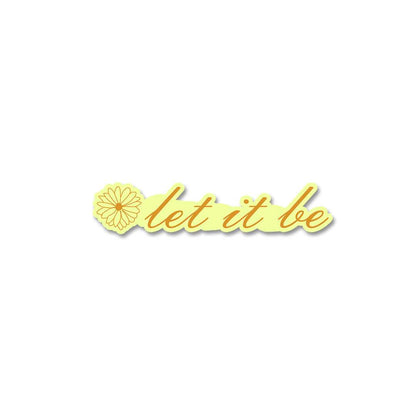 Let It Be Sticker waterproof vinyl decal for laptop, bike, car & bottle