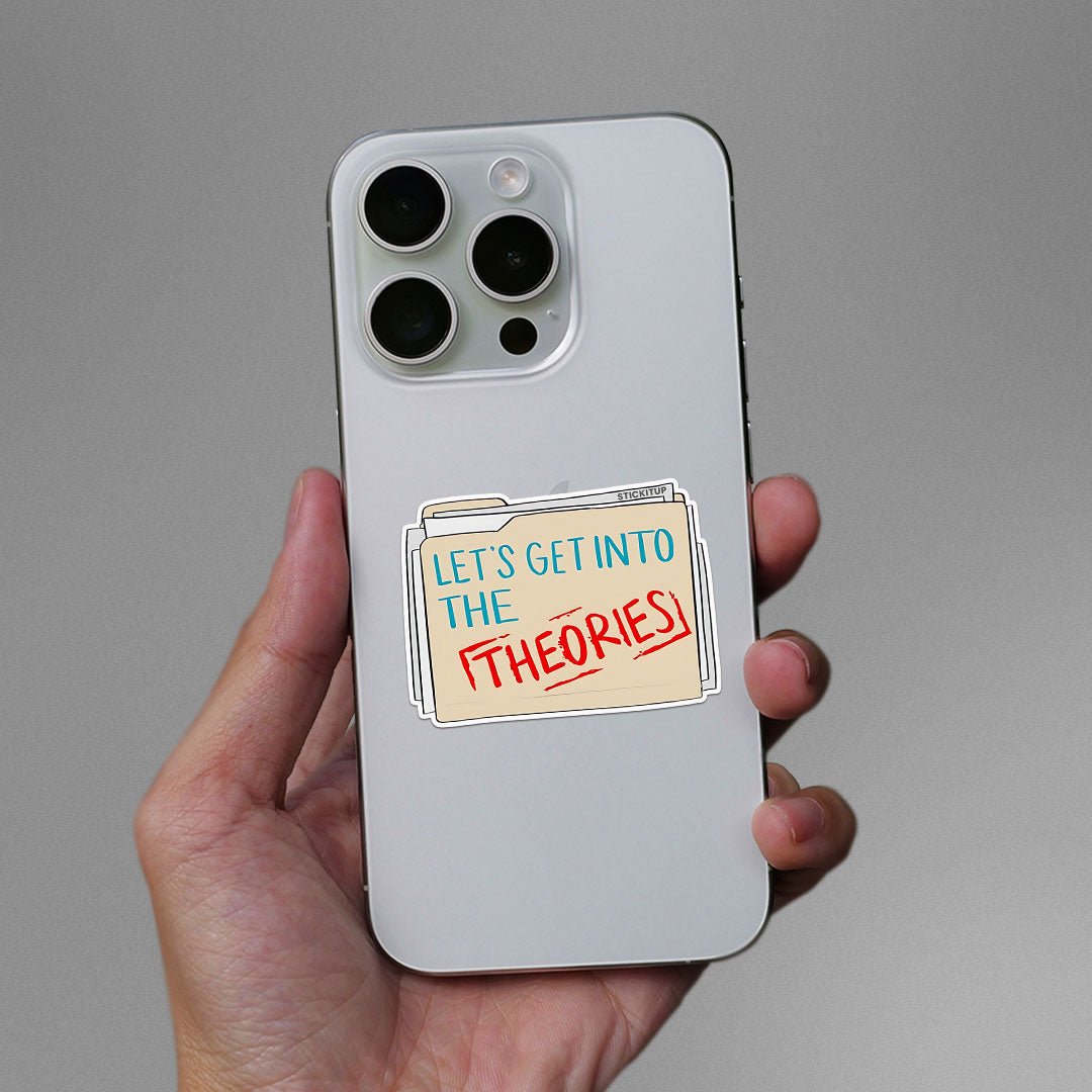 Let's Get Into The Theories Sticker Sticker waterproof vinyl decal for laptop, bike, car & bottle