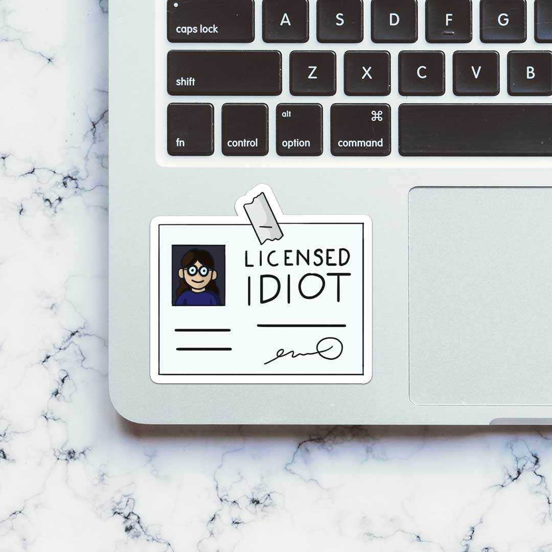 Licensed Idiot Sticker - STICK IT UP