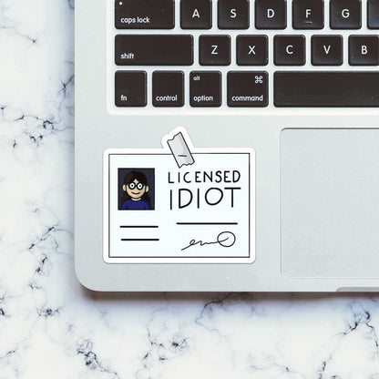 Licensed Idiot Sticker - STICK IT UP