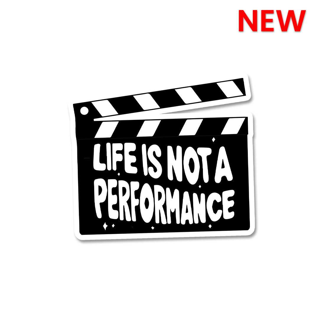 Life is Not a Performance Sticker waterproof vinyl decal for laptop, bike, car & bottle