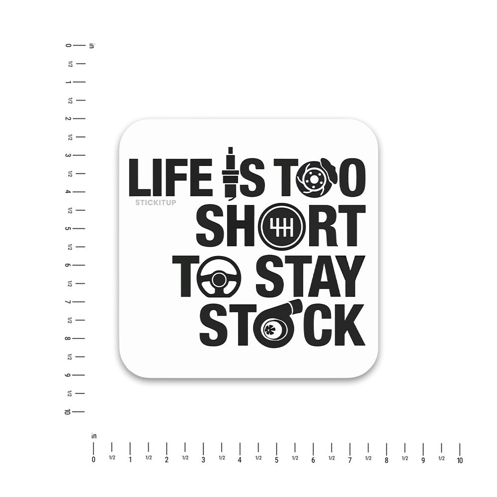 Life is too Short Bumper Sticker waterproof vinyl decal for laptop, bike, car & bottle