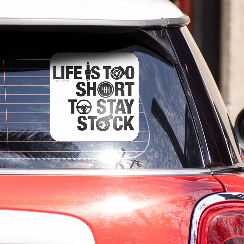 Life is too Short Bumper Sticker waterproof vinyl decal for laptop, bike, car & bottle
