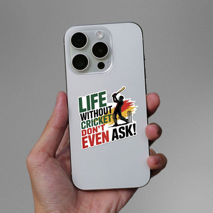 Life Without Cricket Sticker - STICK IT UP