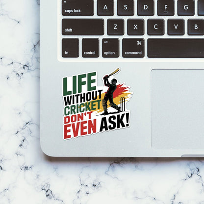 Life Without Cricket Sticker - STICK IT UP