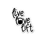 Live Love Lift Sticker waterproof vinyl decal for laptop, bike, car & bottle